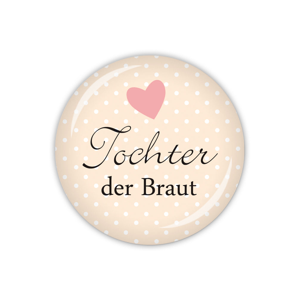 Button I DO Tochter der Braut