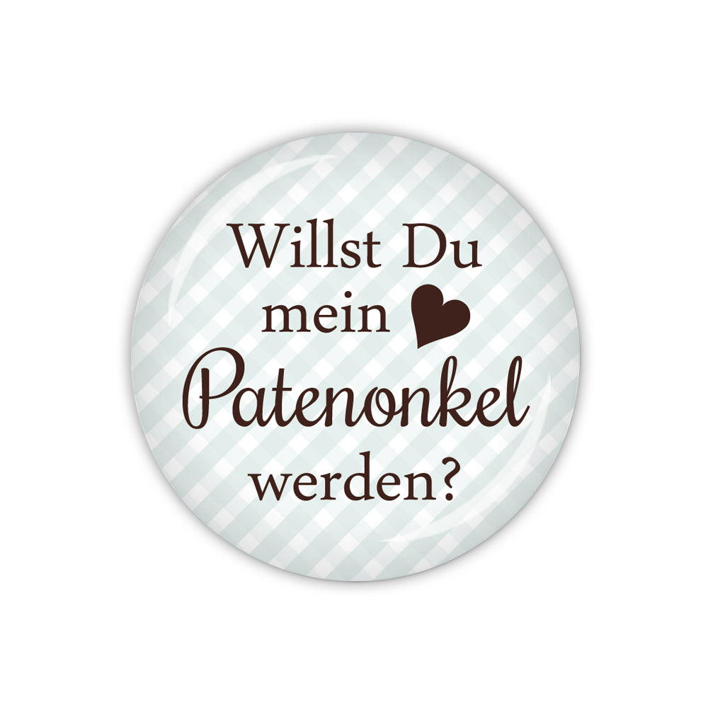 Button VICHY Willst Du mein Patenonkel werden?