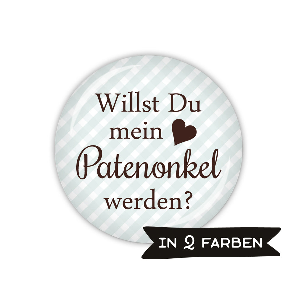Button VICHY Willst Du mein Patenonkel werden?